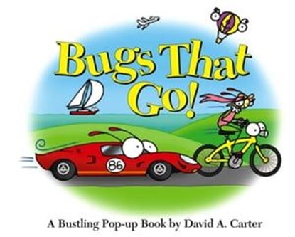 Bugs That Go! (enhanced eBook edition), David A. Carter - Ebook - 9781442451308