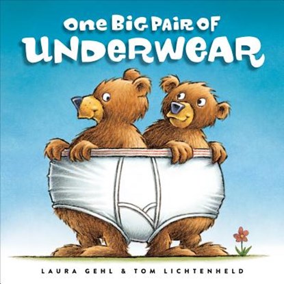 1 BIG PAIR OF UNDERWEAR, Laura Gehl - Gebonden - 9781442453364