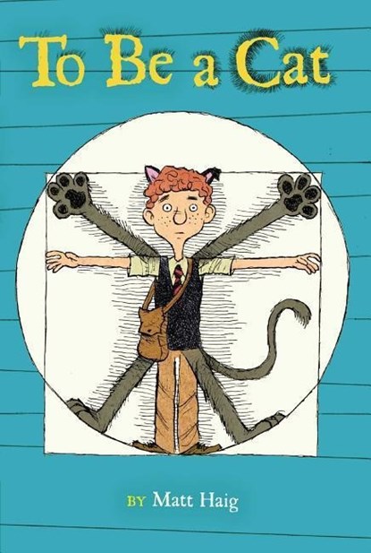 To Be a Cat, Matt Haig - Paperback - 9781442454064