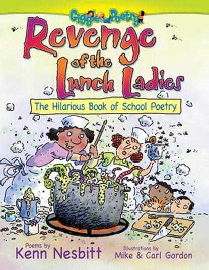 Revenge of the Lunch Ladies, Kenn Nesbitt - Ebook - 9781442455696