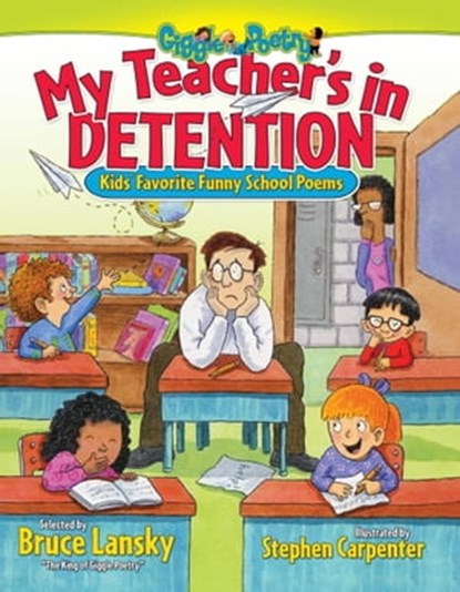 My Teacher's In Detention, Bruce Lansky - Ebook - 9781442455849
