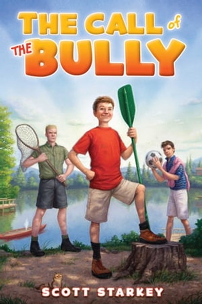 The Call of the Bully, Scott Starkey - Ebook - 9781442456761
