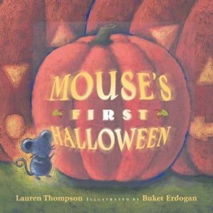 Mouse's First Halloween, Lauren Thompson - Ebook - 9781442457676