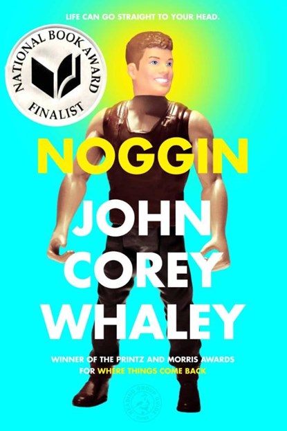 Noggin, John Corey Whaley - Paperback - 9781442458734