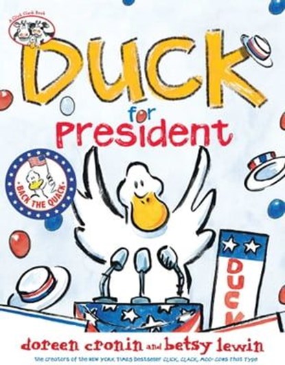 Duck for President, Doreen Cronin - Ebook - 9781442460966