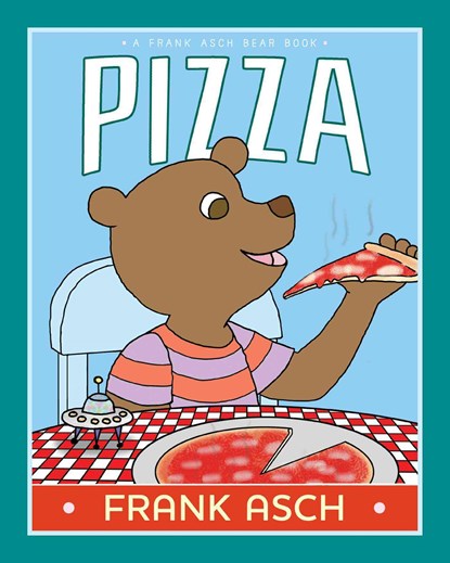 Pizza, Frank Asch - Paperback - 9781442466760