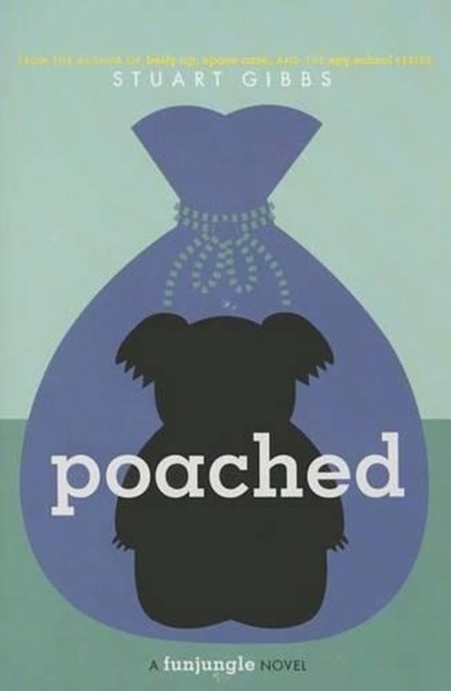 POACHED R/E, Stuart Gibbs - Paperback - 9781442467781