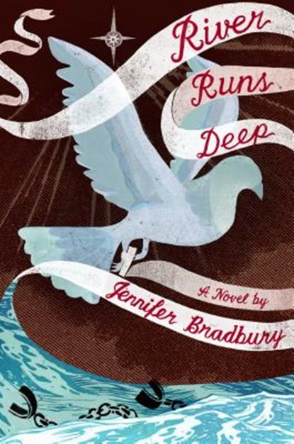River Runs Deep, Jennifer Bradbury - Gebonden - 9781442468245