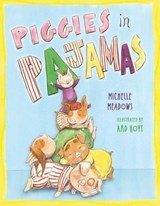 Piggies in Pajamas - Michelle Meadows - 9781442468658