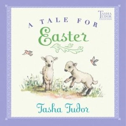 A Tale for Easter, Tasha Tudor - Ebook - 9781442471733