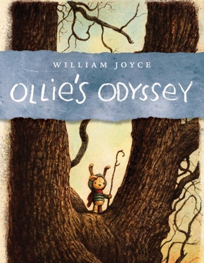 Ollie's Odyssey, William Joyce - Gebonden - 9781442473553
