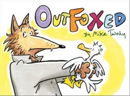 Outfoxed, Mike Twohy - Ebook - 9781442473935