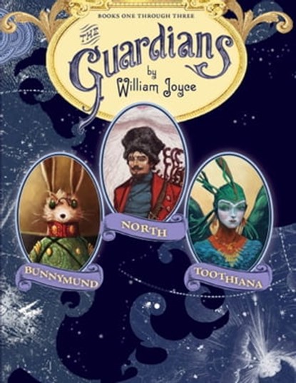 The Guardians, William Joyce - Ebook - 9781442474345
