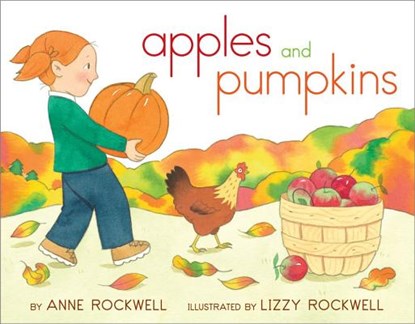 APPLES & PUMPKINS R/E, Anne Rockwell - Paperback - 9781442476561
