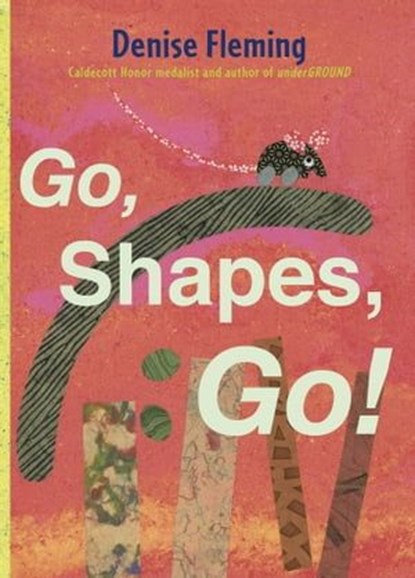 Go, Shapes, Go!, Denise Fleming - Ebook - 9781442482418