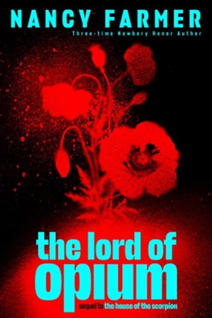 The Lord of Opium, Nancy Farmer - Ebook - 9781442482562