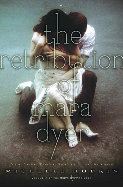 The Retribution of Mara Dyer, Michelle Hodkin - Paperback - 9781442484245