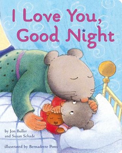 I Love You, Good Night, Jon Buller - Gebonden - 9781442485396