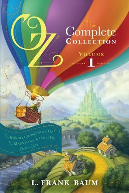 Oz, the Complete Collection, Volume 1: The Wonderful Wizard of Oz; The Marvelous Land of Oz; Ozma of Oz, L. Frank Baum - Paperback - 9781442485471