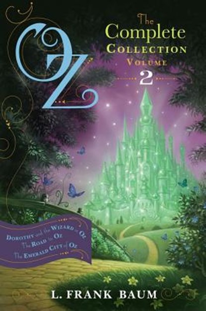 Oz, the Complete Collection, Volume 2: Dorothy and the Wizard in Oz; The Road to Oz; The Emerald City of Oz, L. Frank Baum - Paperback - 9781442485488