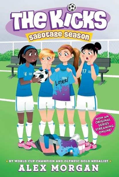 KICKS #02 SABOTAGE SEASON, Alex Morgan - Paperback - 9781442485761
