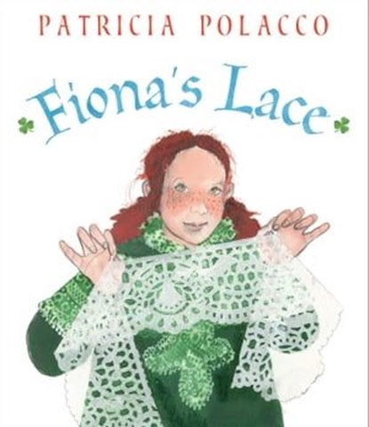 Fiona's Lace, Patricia Polacco - Ebook - 9781442487253