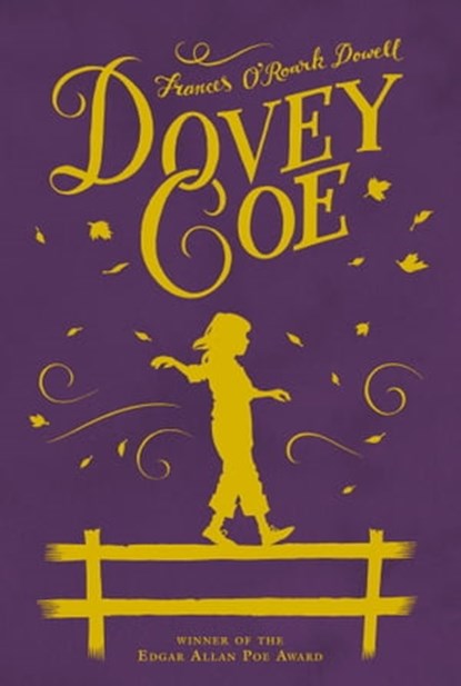 Dovey Coe, Frances O'Roark Dowell - Ebook - 9781442490307