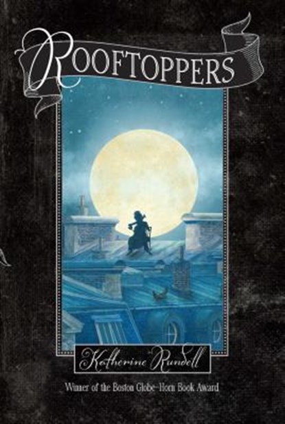Rooftoppers, Katherine Rundell - Paperback - 9781442490598