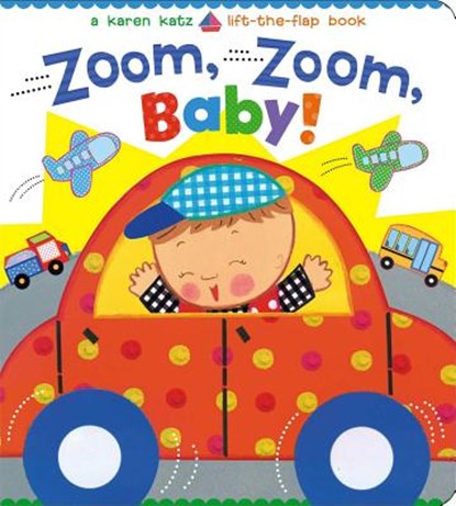 Zoom, Zoom, Baby!, Karen Katz - Gebonden - 9781442493148
