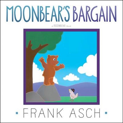 Moonbear's Bargain, Frank Asch - Gebonden - 9781442494367