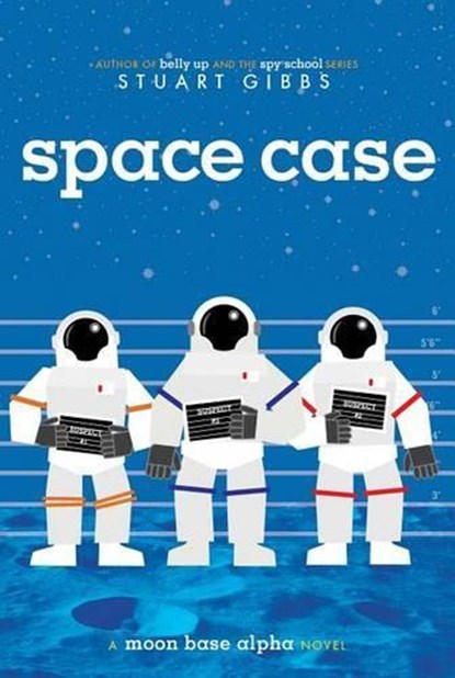 Space Case, Stuart Gibbs - Paperback - 9781442494879