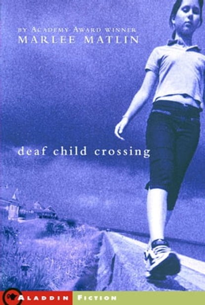 Deaf Child Crossing, Marlee Matlin - Ebook - 9781442495159