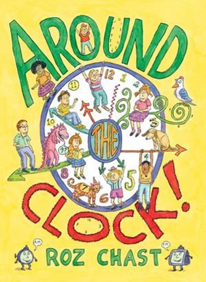 Around the Clock, Roz Chast - Ebook - 9781442496897