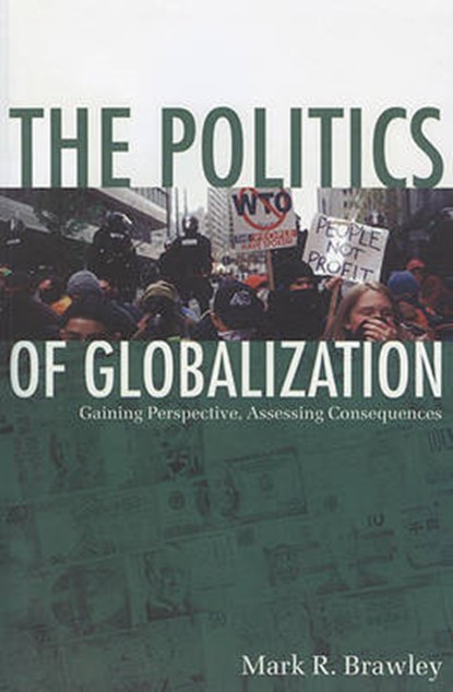 The Politics of Globalization, BRAWLEY,  Mark R. - Paperback - 9781442600201