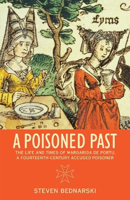 A Poisoned Past, Steven Bednarski - Paperback - 9781442604773