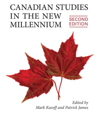 Canadian Studies in the New Millennium, Mark J. Kasoff ; Patrick James - Paperback - 9781442611740