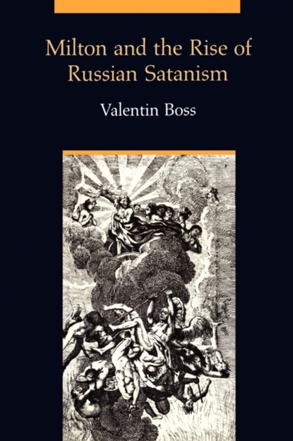 Milton and the Rise of Russian Satanism, Valentin Boss - Paperback - 9781442612938
