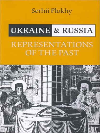Ukraine and Russia, Serhii Plokhy - Paperback - 9781442628458