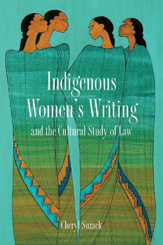 Indigenous Women's Writing and the Cultural Study of Law