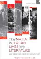 The Mafia in Italian Lives and Literature | Robin Pickering-Iazzi | 