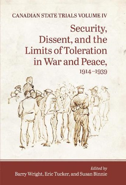 Canadian State Trials, Volume IV, Barry Wright ; Eric Tucker ; Susan Binnie - Gebonden - 9781442631083