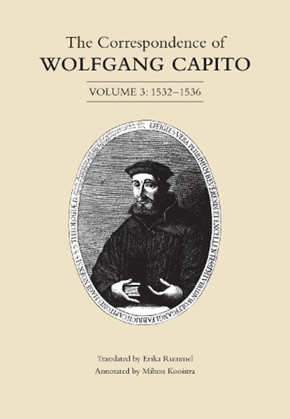 The Correspondence of Wolfgang Capito, CAPITO,  Wolfgang - Gebonden - 9781442637214