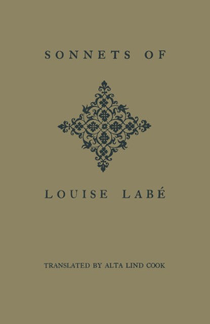 Sonnets of Louise Labe, Louise Labe - Paperback - 9781442639324