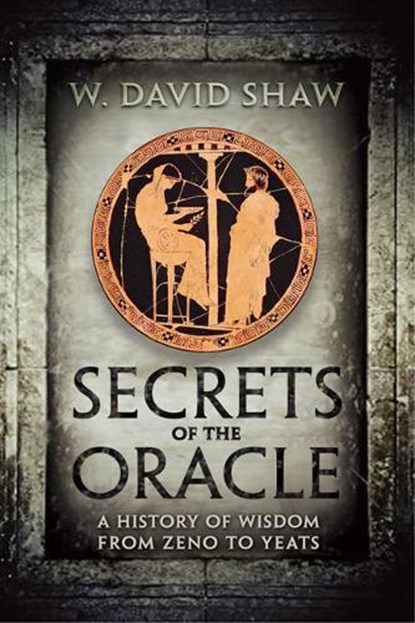 Secrets of the Oracle, SHAW,  W. David - Gebonden - 9781442640344