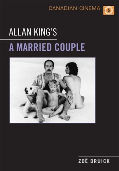 Allan King's A Married Couple, Zoe Druick - Gebonden - 9781442642454