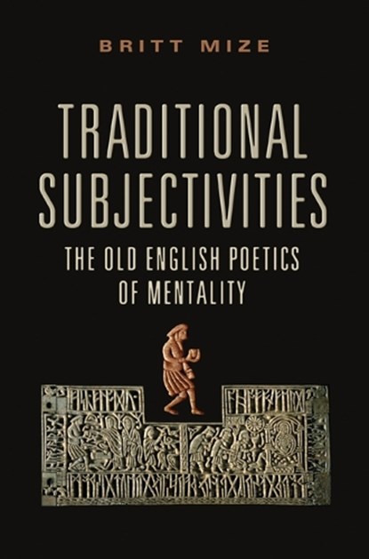 Traditional Subjectivities, Britt Mize - Gebonden - 9781442644687