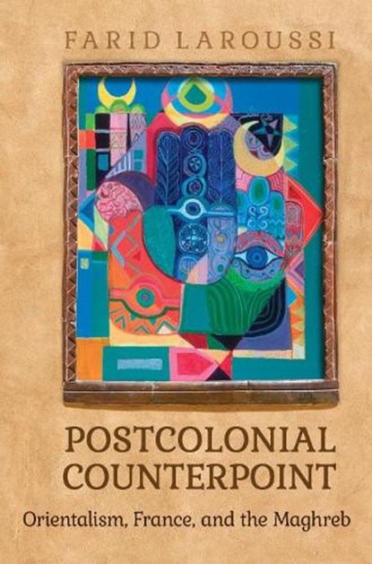Postcolonial Counterpoint, Farid Laroussi - Gebonden - 9781442648913