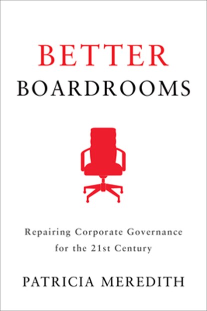 Better Boardrooms, Patricia Meredith - Gebonden - 9781442649750