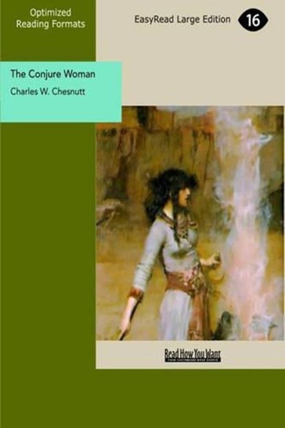 The Conjure Woman, Charles W. Chesnutt - Paperback - 9781442901643