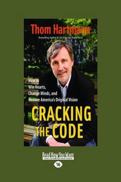 Cracking the Code, Thom Hartmann - Paperback - 9781442966826